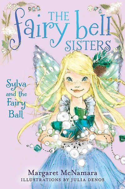 Sylva and the Fairy Ball (Fairy Bell Sisters Series #1)