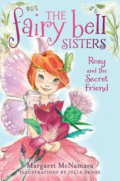 Rosy and the Secret Friend (Fairy Bell Sisters Series #2)