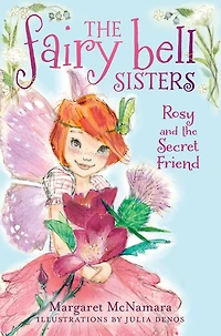 Rosy and the Secret Friend (Fairy Bell Sisters Series #2)
