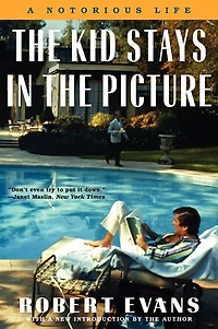 The Robert Evans Collection (Enhanced Edition): A Notorious Life