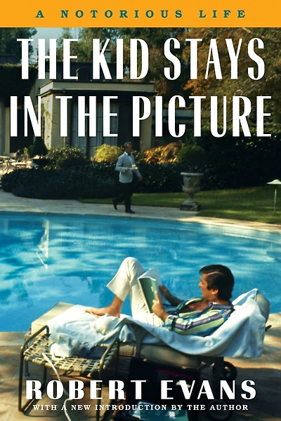 The Robert Evans Collection (Enhanced Edition): A Notorious Life