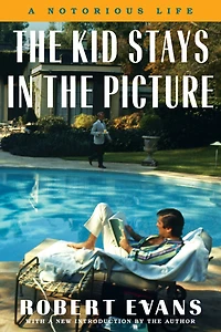 The Robert Evans Collection (Enhanced Edition): A Notorious Life