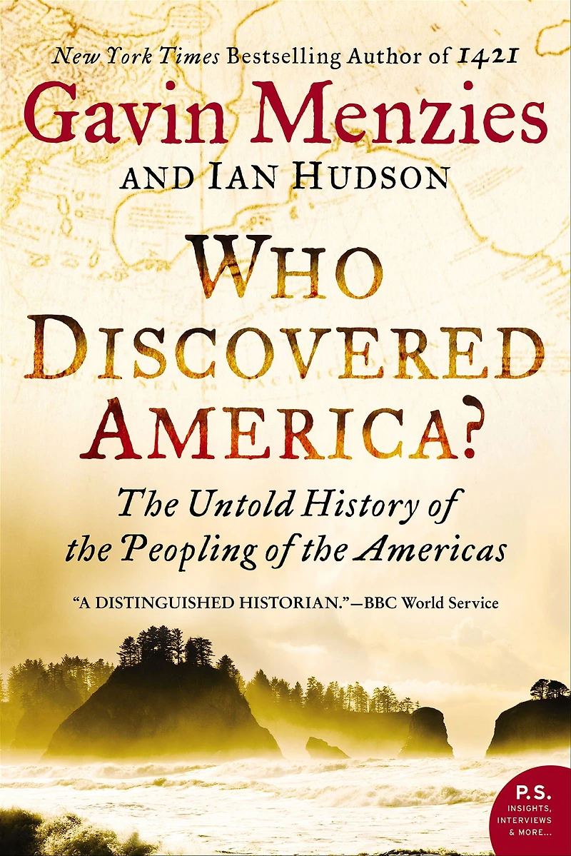 Who Discovered America?: the Untold History of Peopling Americas