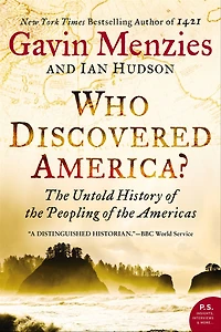 Who Discovered America?: the Untold History of Peopling Americas