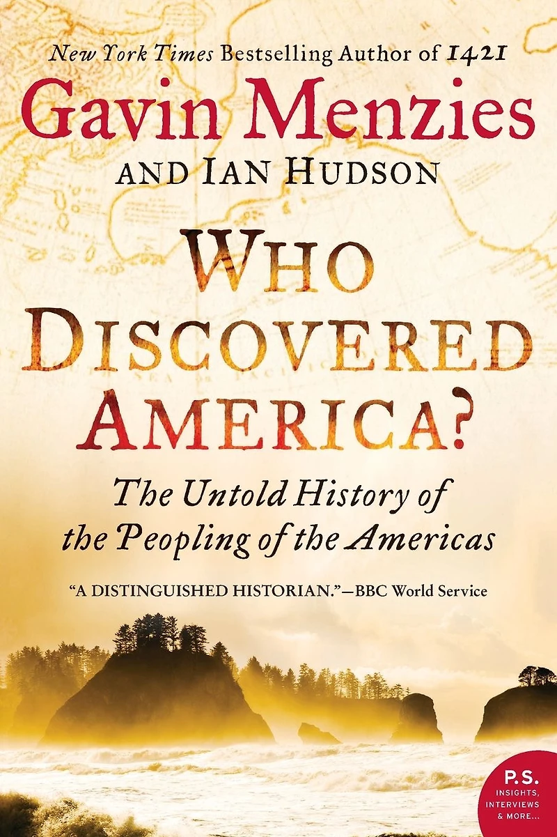 Who Discovered America?: the Untold History of Peopling Americas