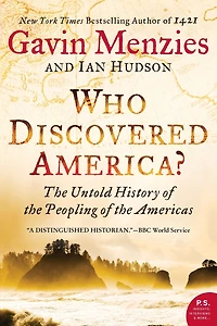 Who Discovered America?: the Untold History of Peopling Americas