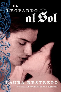 El Leopardo al Sol: Novela