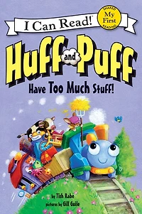 Huff and Puff Have Too Much Stuff! (My First I Can Read Series)