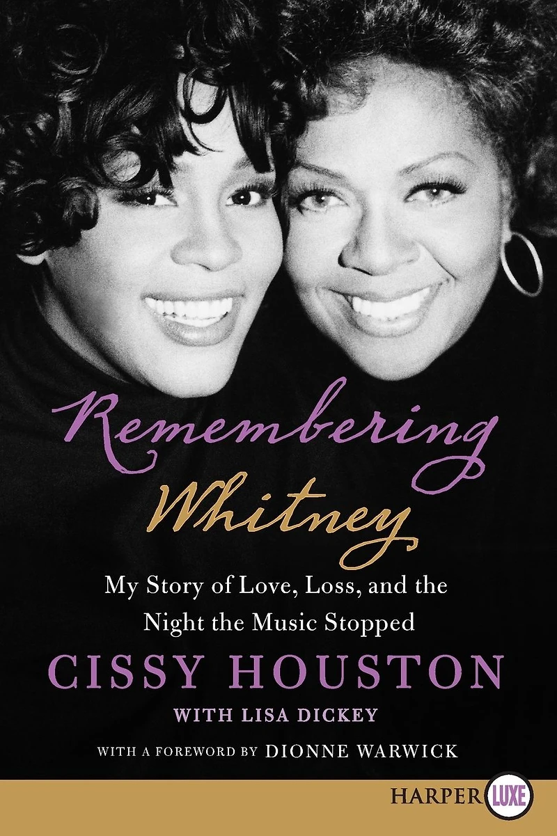 Remembering Whitney: My Story of Love, Loss, and the Night Music Stopped