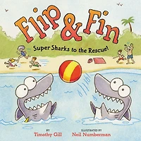 Flip & Fin: Super Sharks to the Rescue!