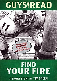 Find Your Fire: A Short Story from Guys Read: The Sports Pages
