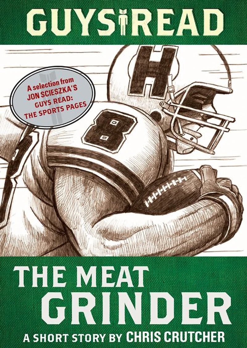 The Meat Grinder: A Short Story from Guys Read: Sports Pages