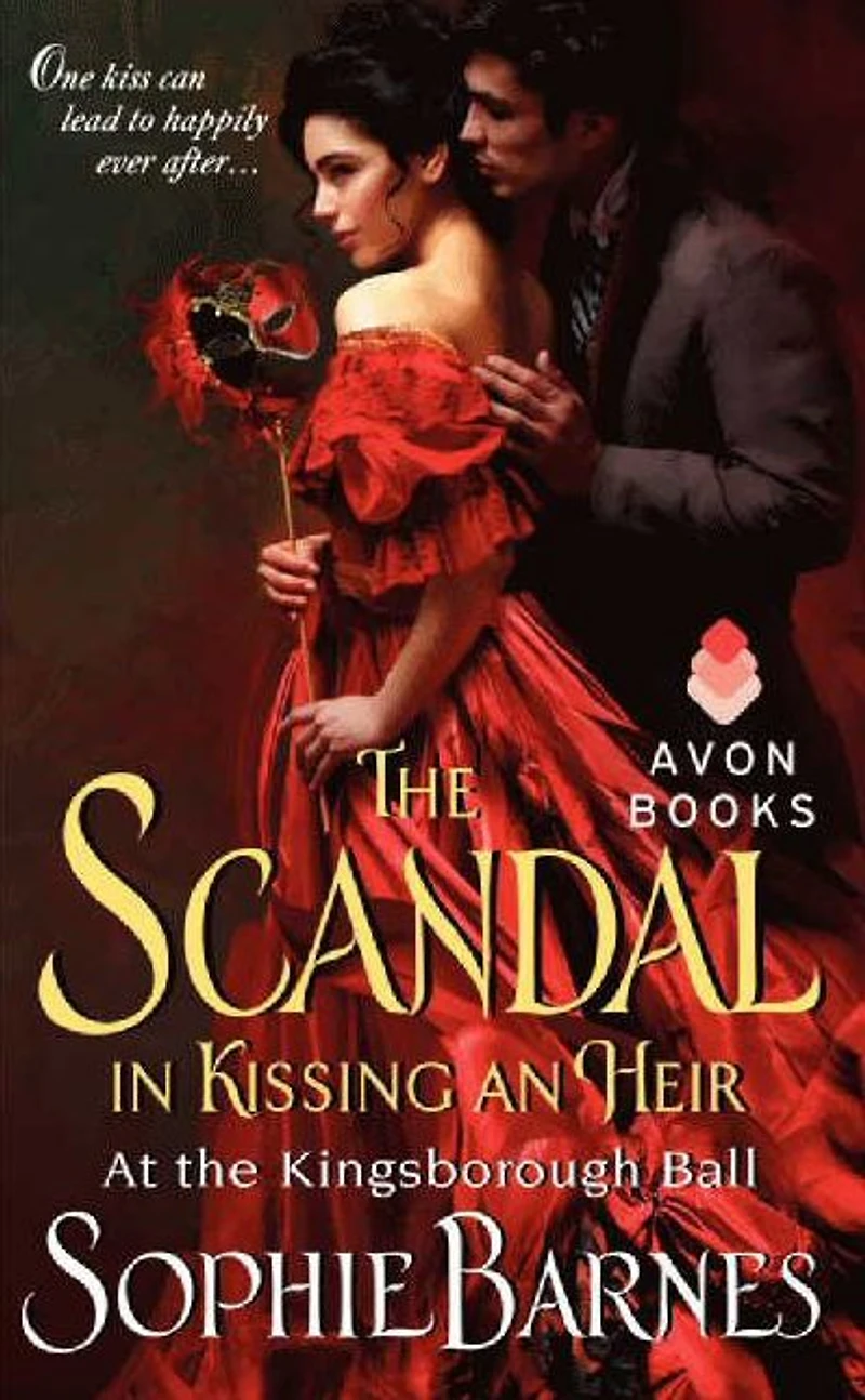 the Scandal Kissing an Heir (At Kingsborough Ball Series #2)