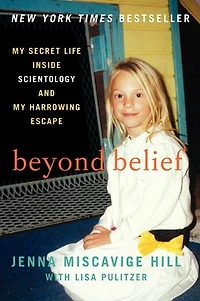 Beyond Belief: My Secret Life Inside Scientology and Harrowing Escape