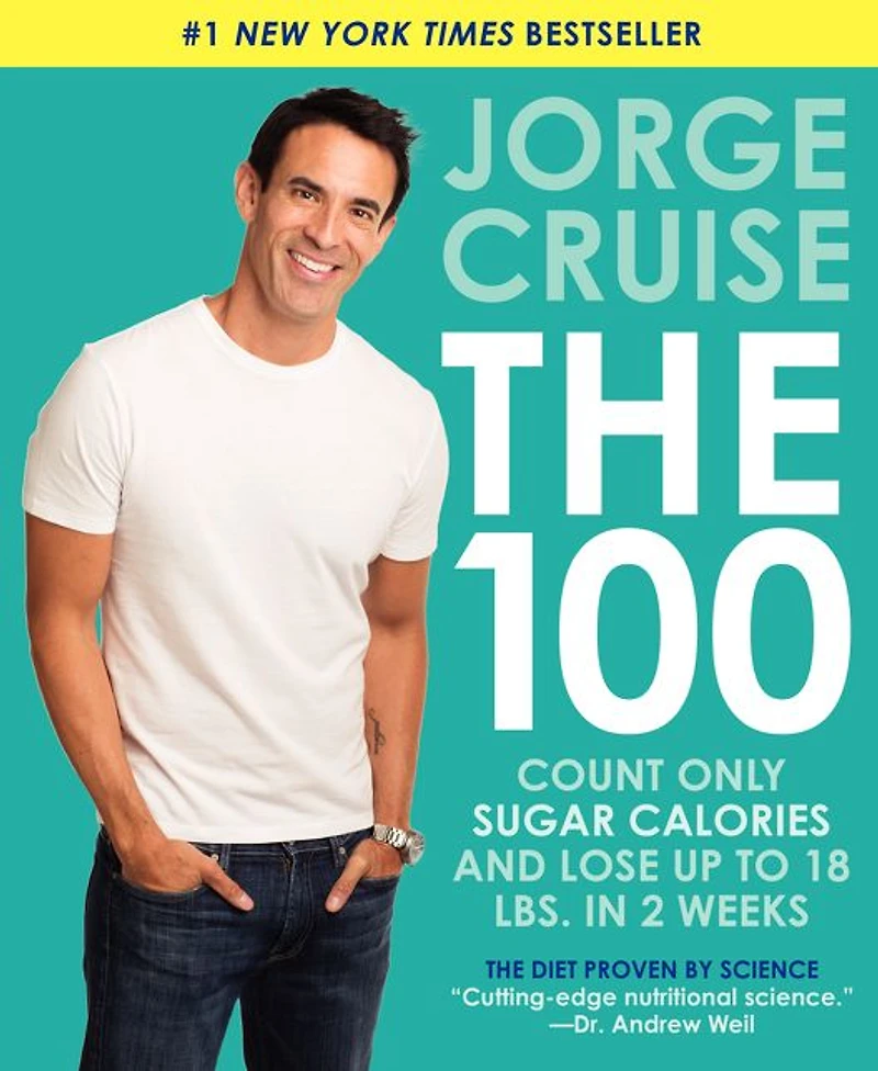 The 100: Count ONLY Sugar Calories and Lose Up to 18 Lbs. 2 Weeks