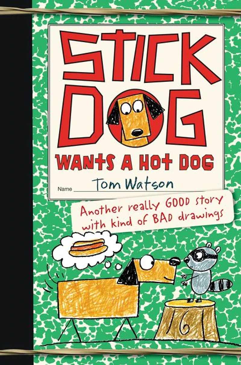 Stick Dog Wants a Hot