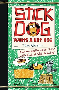 Stick Dog Wants a Hot