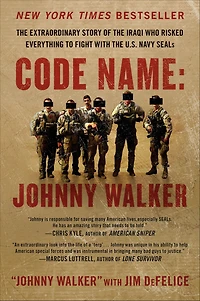Code Name: Johnny Walker: the Extraordinary Story of Iraqi Who Risked Everything to Fight with U.S. Navy SEALs