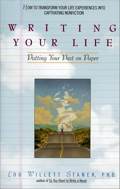 Writing Your Life: Putting Past on Paper
