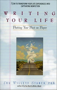 Writing Your Life: Putting Past on Paper