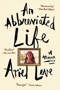 An Abbreviated Life: A Memoir