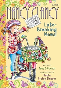 Nancy Clancy, Late-Breaking News! (Fancy Nancy: Clancy #8)