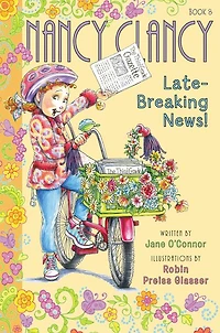 Nancy Clancy, Late-Breaking News! (Fancy Nancy: Clancy #8)