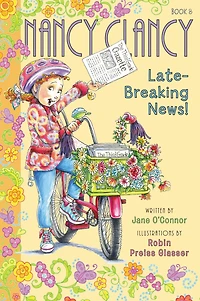 Nancy Clancy, Late-Breaking News! (Fancy Nancy: Clancy #8)