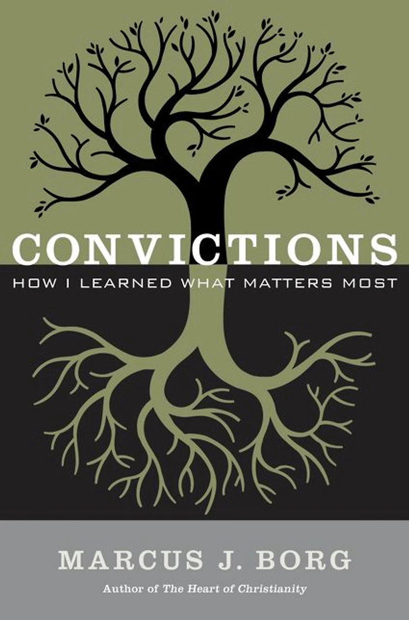 Convictions: How I Learned What Matters Most