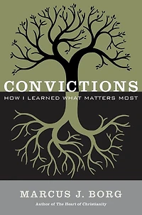 Convictions: How I Learned What Matters Most