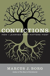 Convictions: How I Learned What Matters Most