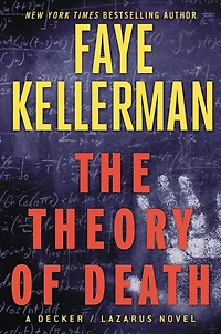 The Theory of Death (Peter Decker and Rina Lazarus Series #23)