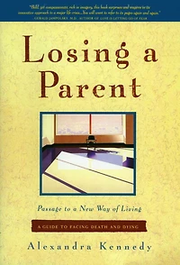 Losing a Parent: Passage to New Way of Living