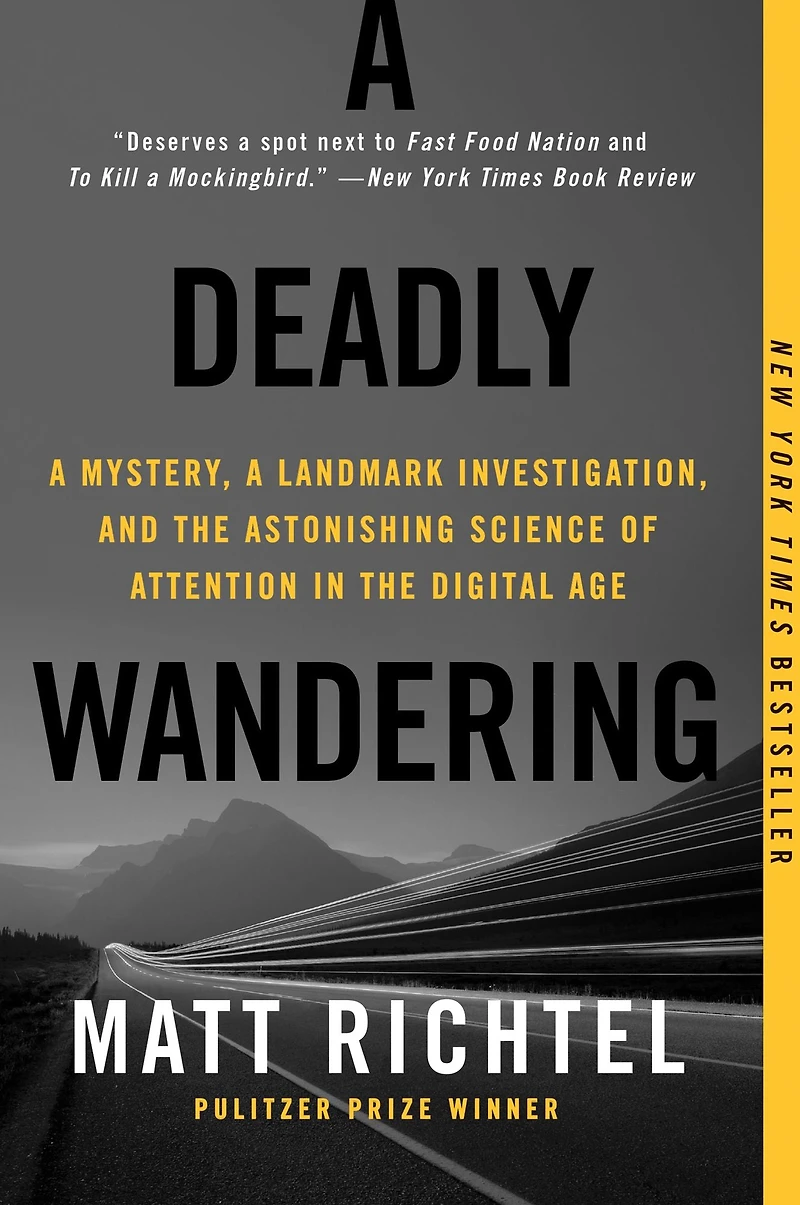 A Deadly Wandering: Tale of Tragedy and Redemption the Age Attention