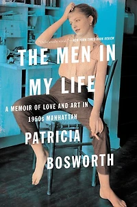The Men My Life: A Memoir of Love and Art 1950s Manhattan