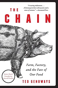 the Chain: Farm, Factory, and Fate of Our Food