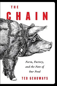 the Chain: Farm, Factory, and Fate of Our Food