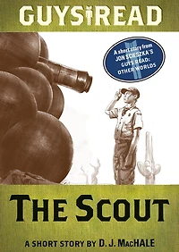 The Scout: A Short Story from Guys Read: Other Worlds