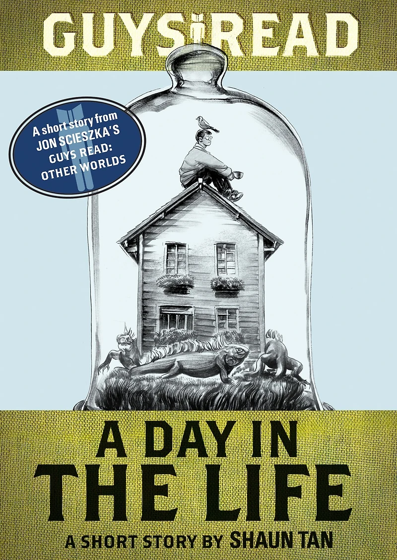 A Day the Life: Short Story from Guys Read: Other Worlds