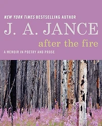 After the Fire: A Memoir Poetry and Prose