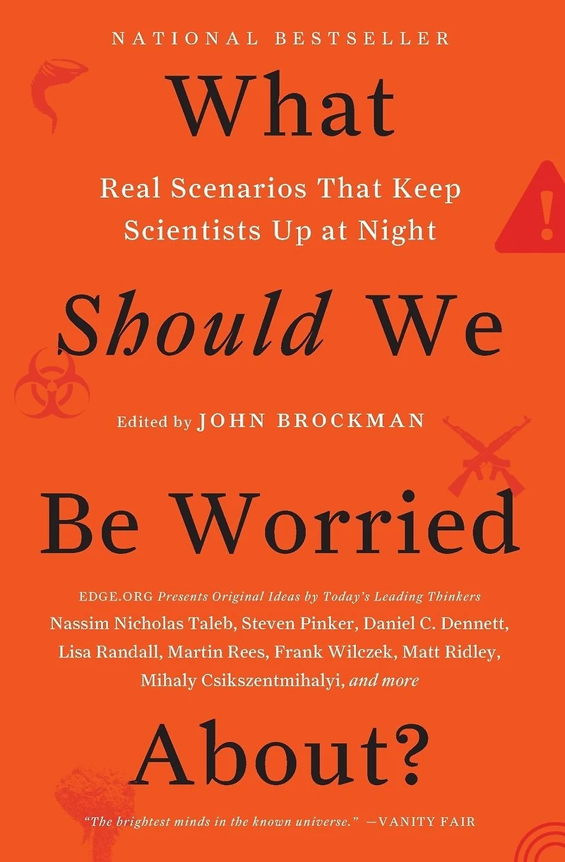 What Should We Be Worried About?: Real Scenarios That Keep Scientists Up at Night
