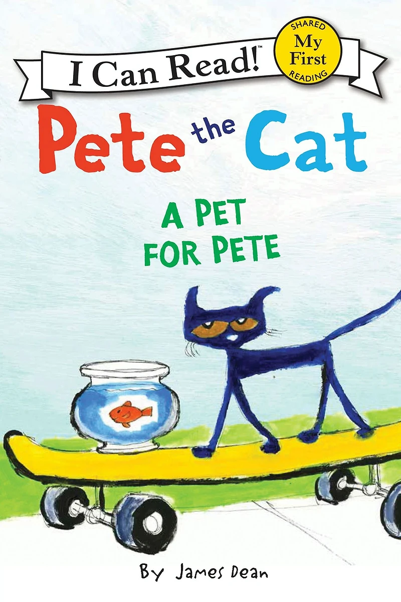 A Pet for Pete (Pete the Cat) (My First I Can Read Series)