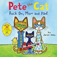 Rock On, Mom and Dad! (Pete the Cat Series)