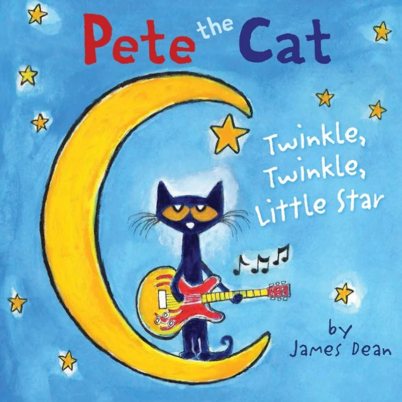 Twinkle, Little Star (Pete the Cat Series)