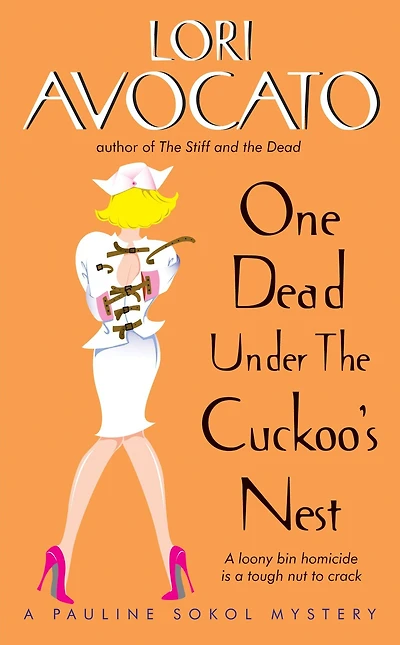 One Dead Under the Cuckoo's Nest: A Pauline Sokol Mystery