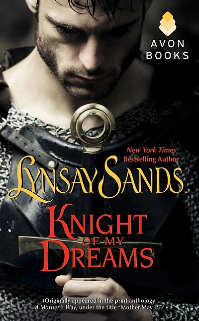 Knight of My Dreams: (Originally published under the title MOTHER MAY I? print anthology A MOTHER'S WAY)