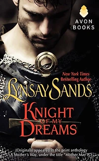 Knight of My Dreams: (Originally published under the title MOTHER MAY I? print anthology A MOTHER'S WAY)