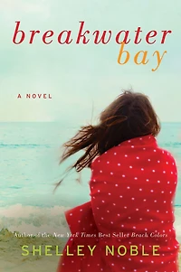 Breakwater Bay: A Novel