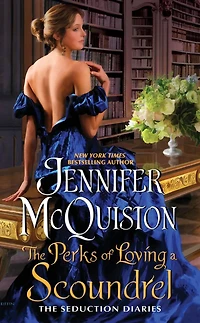 The Perks of Loving a Scoundrel: Seduction Diaries