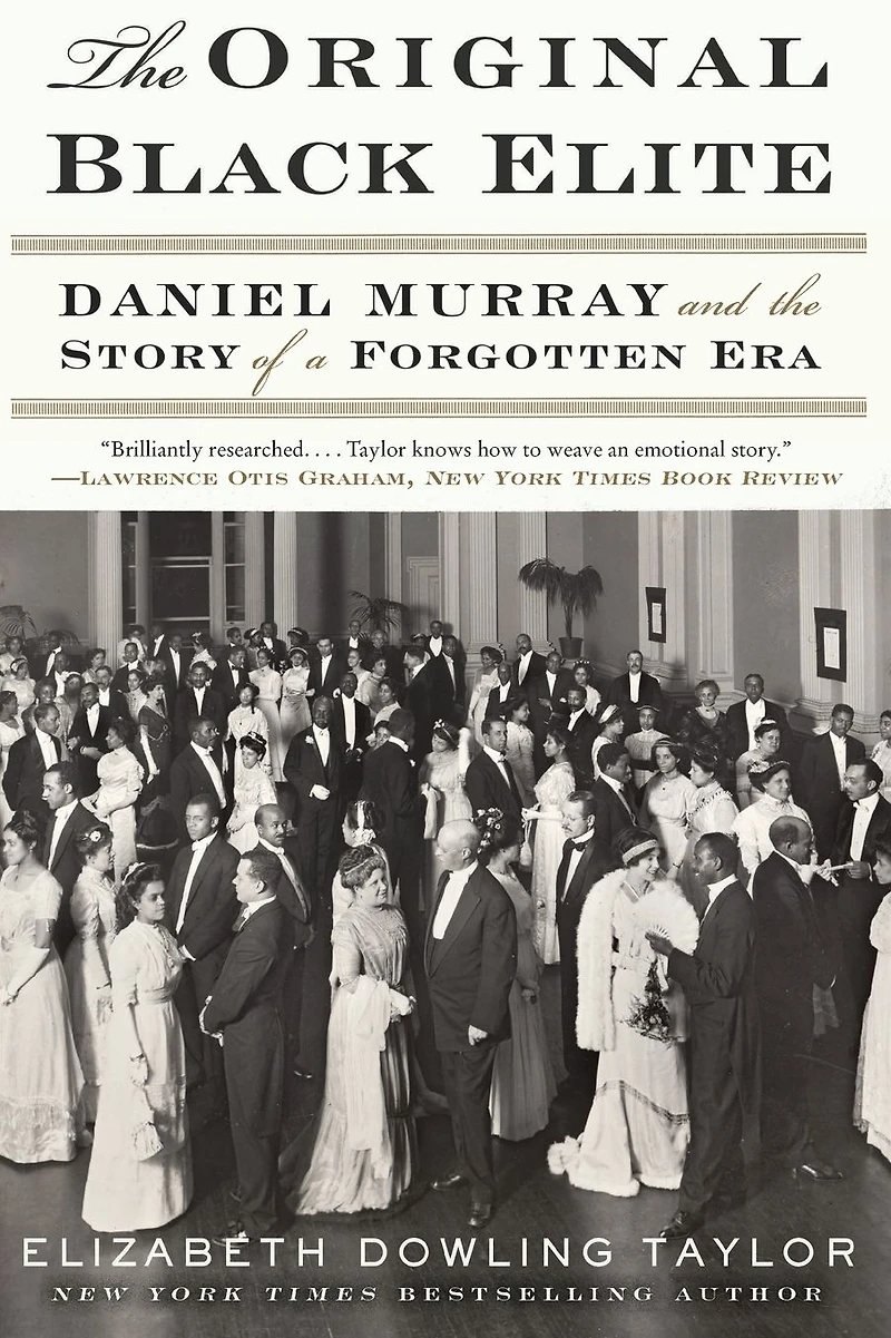 the Original Black Elite: Daniel Murray and Story of a Forgotten Era